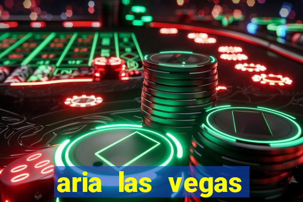 aria las vegas hotel and casino