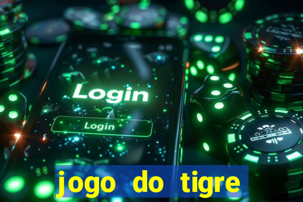 jogo do tigre deposito de 10 reais