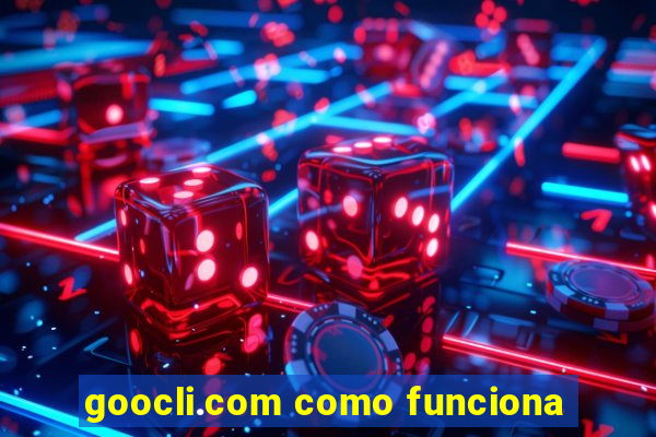 goocli.com como funciona