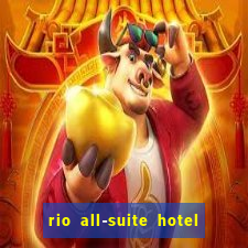 rio all-suite hotel and casino