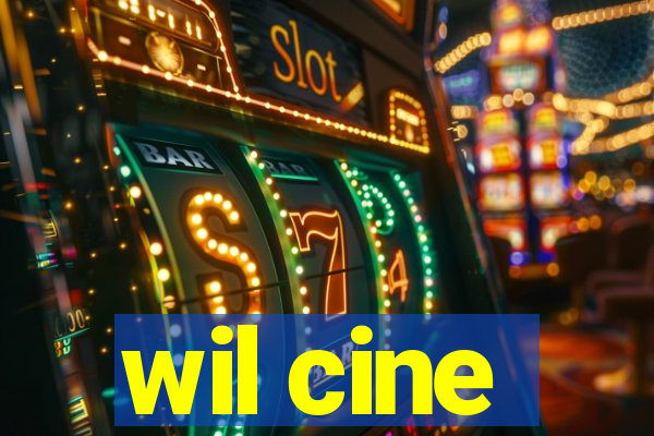 wil cine