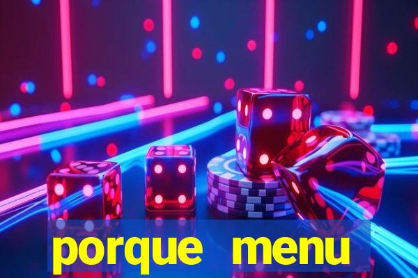 porque menu selvagem acabou