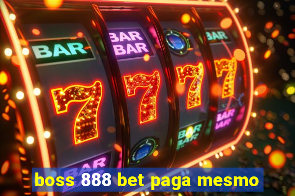 boss 888 bet paga mesmo