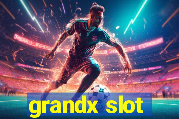 grandx slot