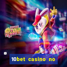 10bet casino no deposit bonus