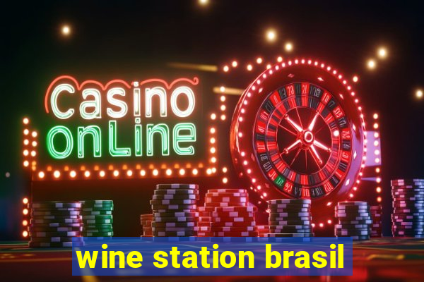 wine station brasil