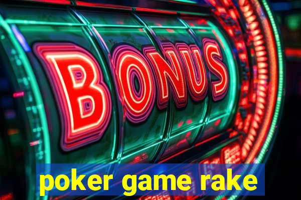 poker game rake