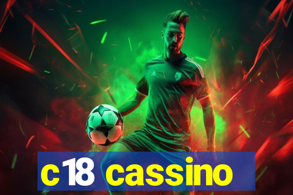 c18 cassino