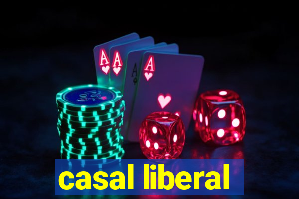 casal liberal