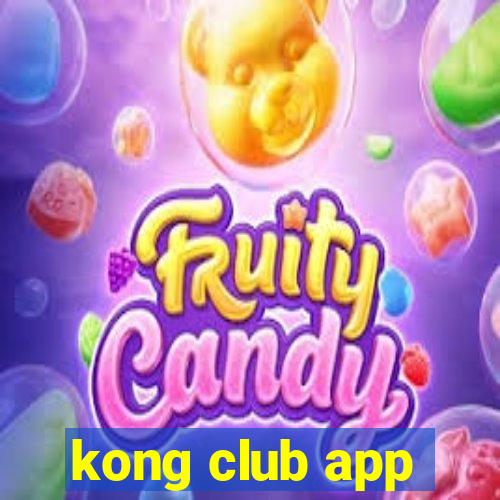 kong club app