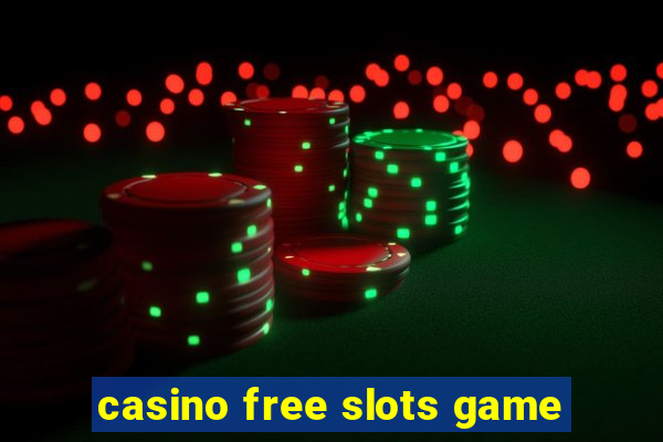 casino free slots game