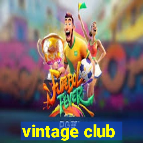 vintage club