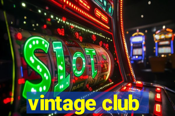 vintage club