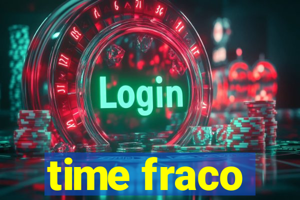 time fraco