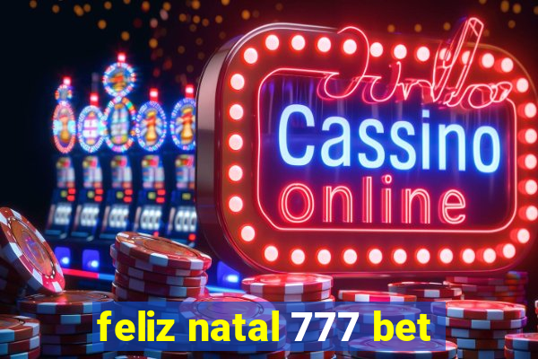 feliz natal 777 bet