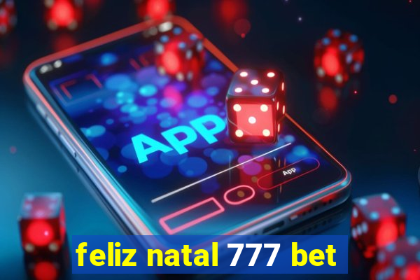 feliz natal 777 bet