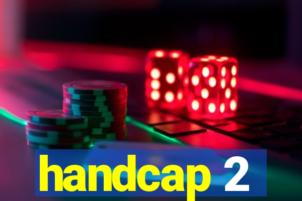 handcap 2