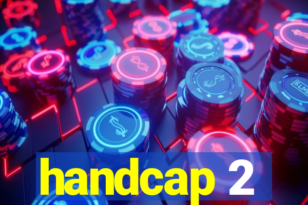 handcap 2