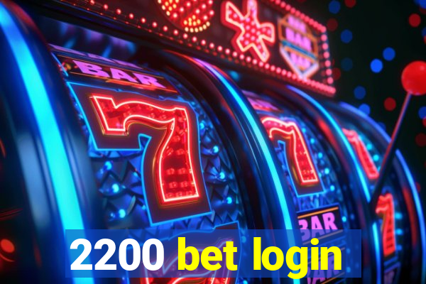 2200 bet login