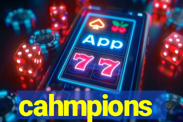 cahmpions