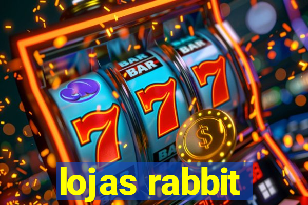 lojas rabbit