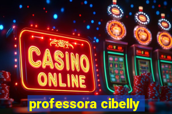 professora cibelly