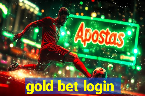 gold bet login