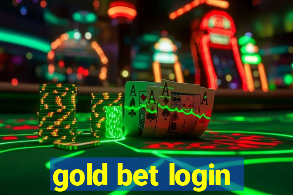 gold bet login