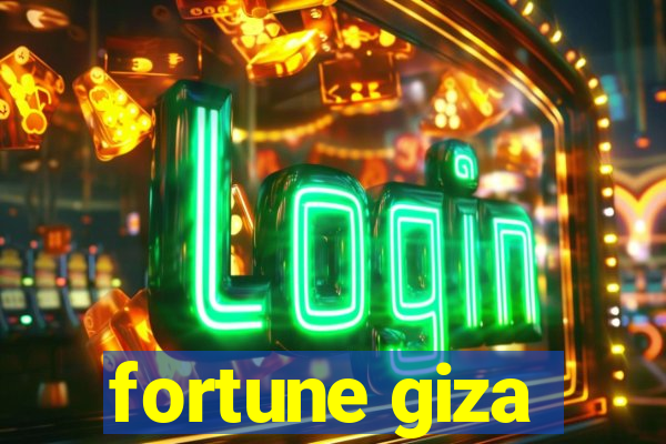 fortune giza