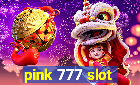 pink 777 slot