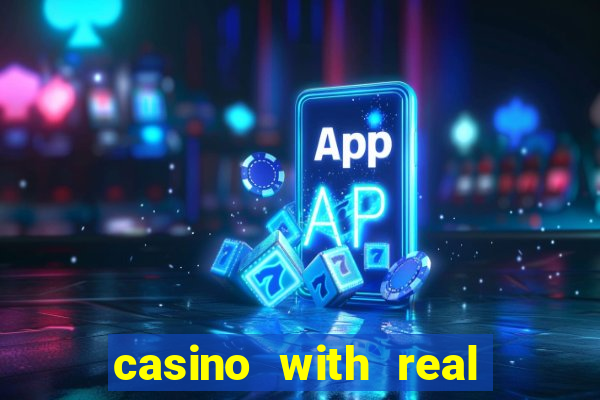 casino with real money online