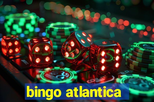 bingo atlantica