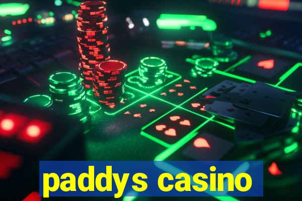 paddys casino