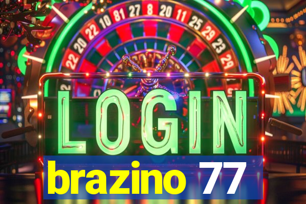 brazino 77