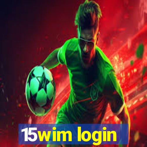 15wim login