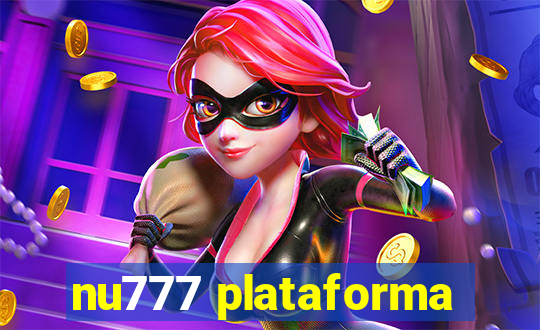 nu777 plataforma