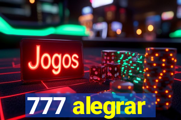 777 alegrar