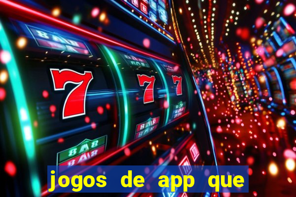 jogos de app que ganha dinheiro