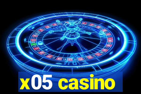 x05 casino