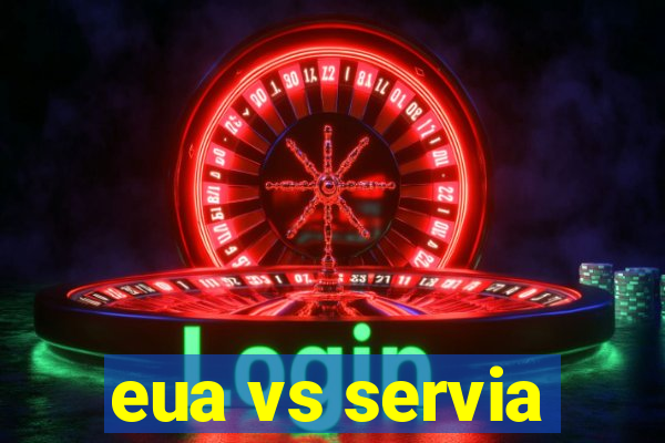 eua vs servia