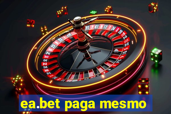 ea.bet paga mesmo