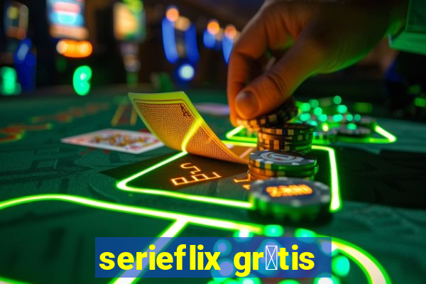 serieflix gr谩tis