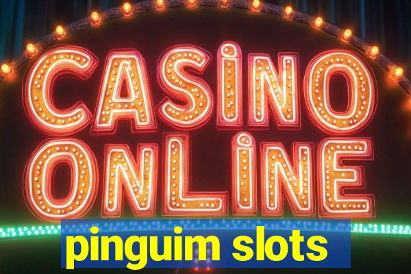 pinguim slots