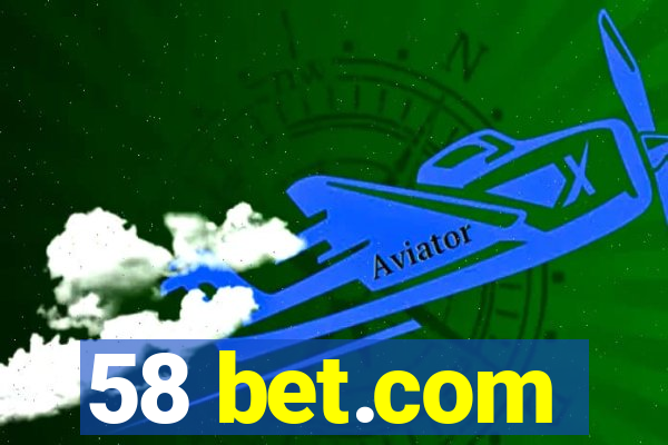 58 bet.com