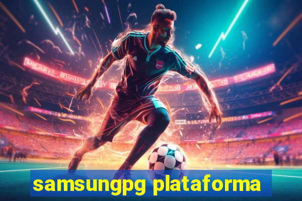 samsungpg plataforma