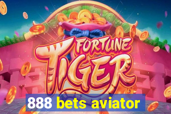 888 bets aviator