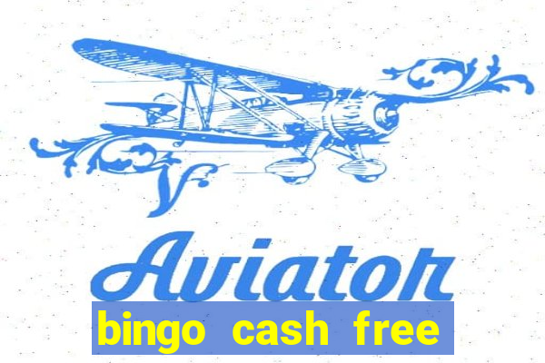 bingo cash free money code