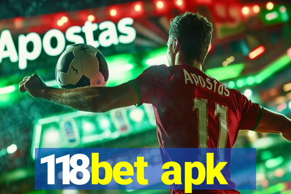 118bet apk