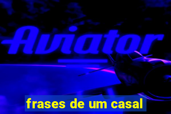 frases de um casal