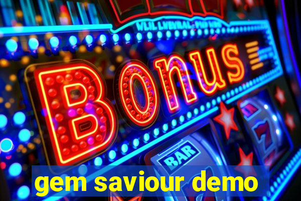 gem saviour demo